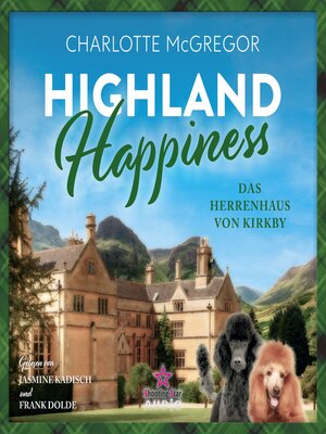 cover image of Das Herrenhaus von Kirkby--Highland Happiness, Band 3 (ungekürzt)